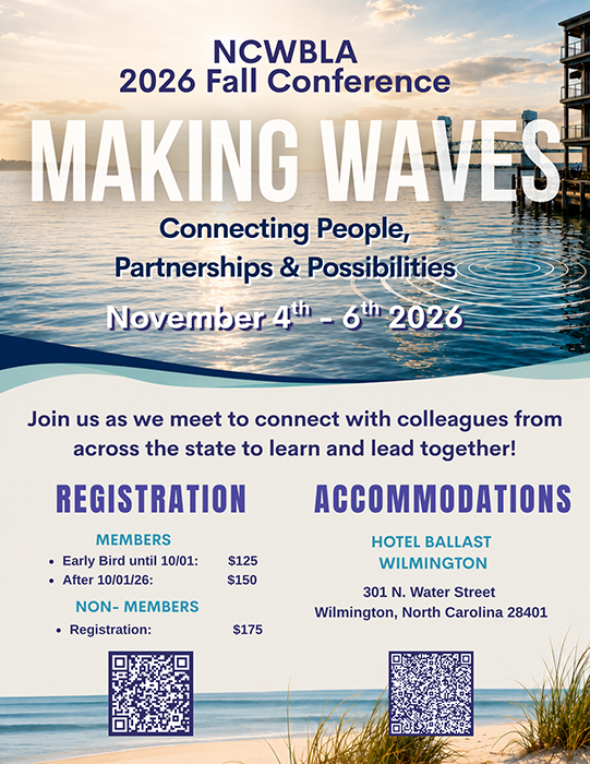 The NCWBLA 2026 Fall Conference Making Waves will be November 4-6, 2026